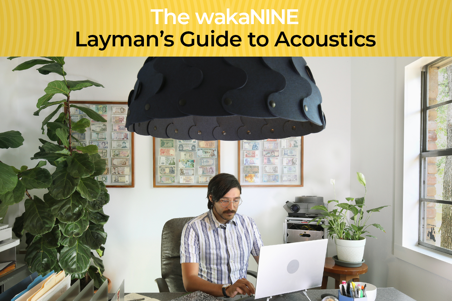 The Layman’s Guide to Acoustics